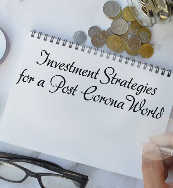 Discover Investment Strategies for a Post Corona World